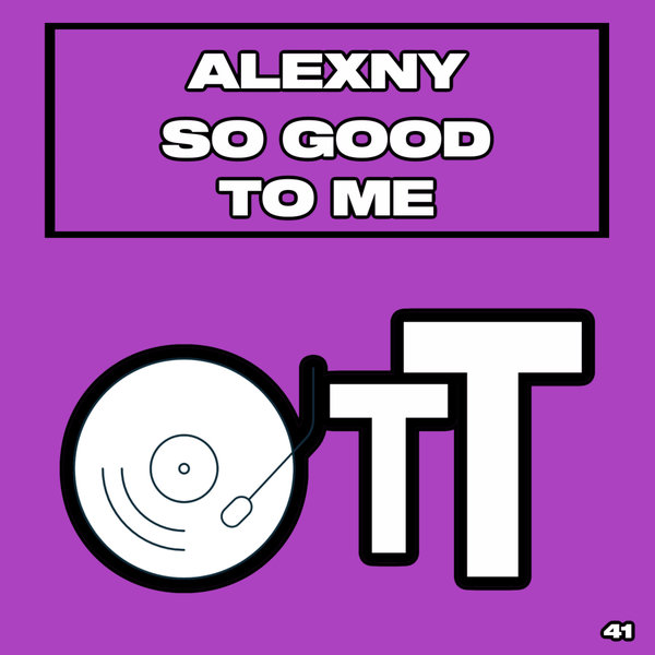 Alexny - So Good To Me [OTT041]